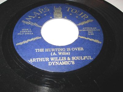 Arthur Willis   Soulful Dynamics The Hurting is Over Mars Tour Original VINYL 45