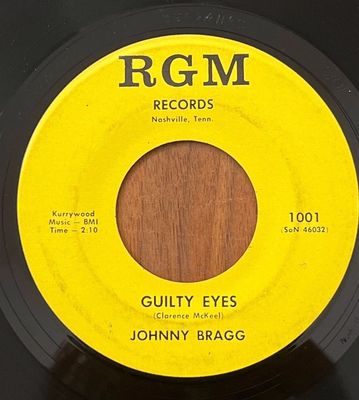JOHNNY BRAGG   Guilty Eyes   Let s Be Sure We Know RGM Records SOUL 45 UNKNOWN