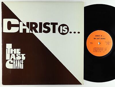 The Last Chance   Christ Is    LP   Destiny   Rare Xian Folk Rock VG  