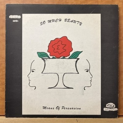 Means Of Persuasion/So Much Beauty CE001 Used LP