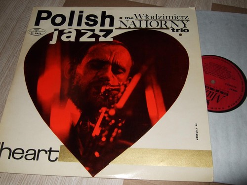 THE WLODZIMIERZ NAHORY TRIO : HEART LP MUZA XL 0452 POLAND