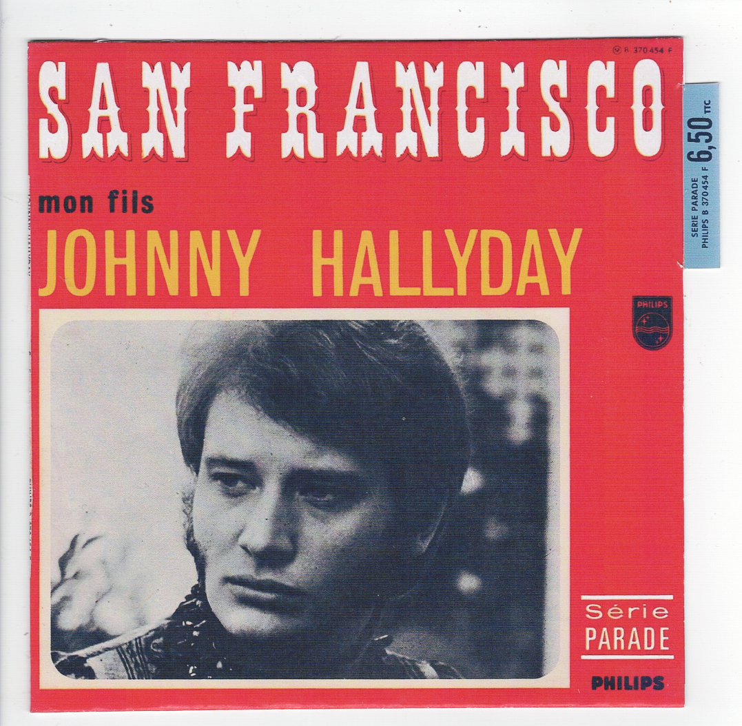 Johnny HALLYDAY   San Francisco superbe COPIE Glac  e R/Verso      7  45 tours SP