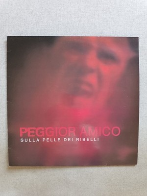 Peggior Amico  Sulla Pelle Dei Ribelli  Rare Oi  RAC Vinyl LP