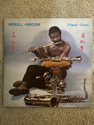 Wendell Harrison     Organic Dream LP Jazz Funk Soul OG Rare