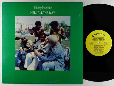 Johnny Morisette - Hell All The Way LP - Chronicle - Rare Soul Funk
