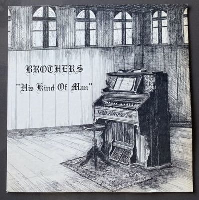 BROTHERS      His Kind Of Man    PRIVATE XIAN PSYCH FOLK POKORA RARE LP VINYL ALBUM