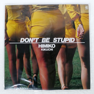 HIMIKO KIKUCHI DON T BE STUPID CONTINENTAL HL5003 Japan ORIGINAL INSERT VINYL LP