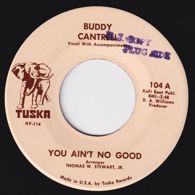 BUDDY CANTRELL You Ain t No Good HOLY GRAIL funk 45 northern soul deep LISTEN  